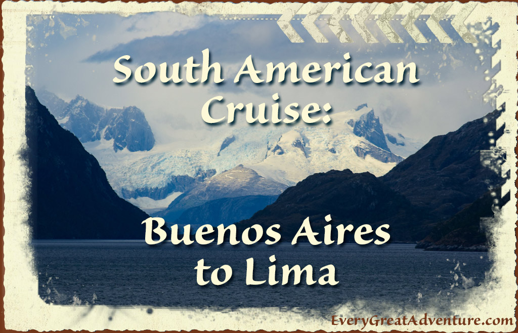 South American Cruise: Buenos Aires to Lima