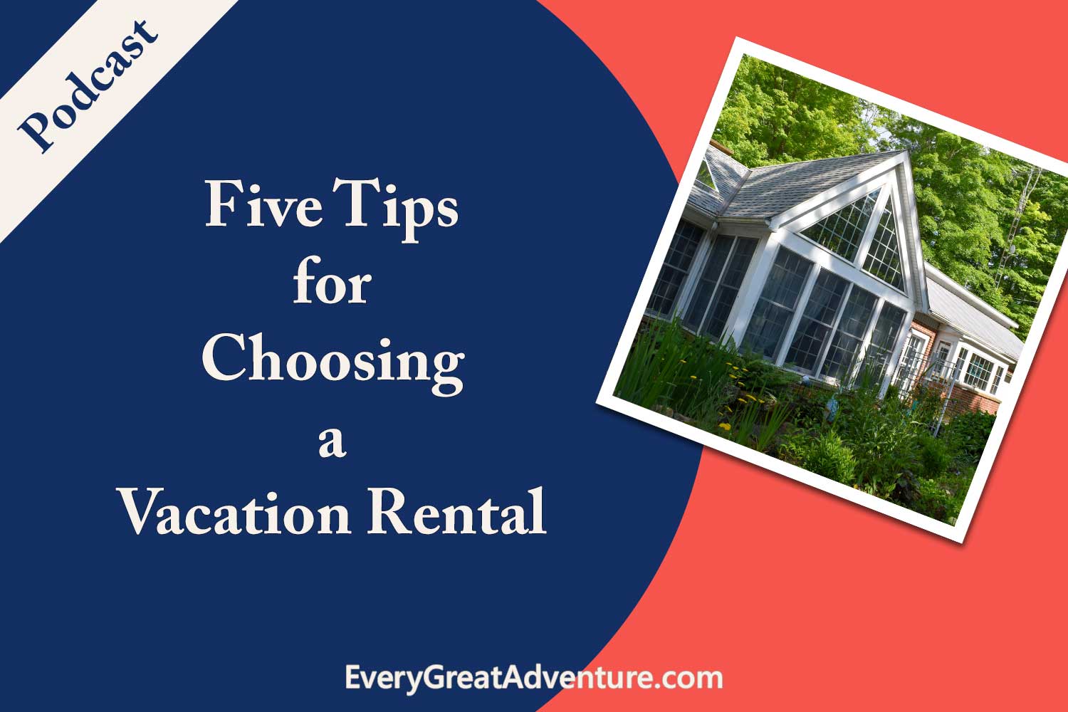 cover for podcast five tips for choosing a vacation rental